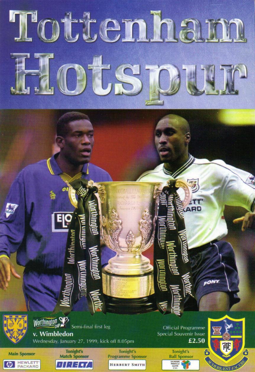 1999 LEAGUE CUP SEMI-FINAL - TOTTENHAM HOTSPUR v WIMBLEDON